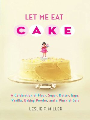 cover image of Let Me Eat Cake